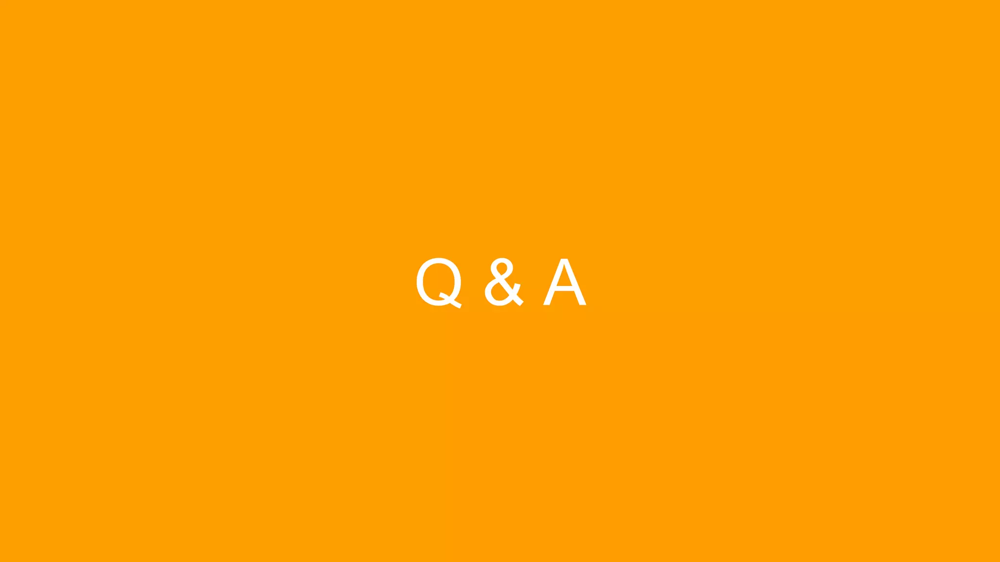 Q & A
 