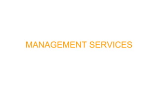 MANAGEMENT SERVICES
 