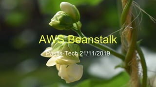 AWS Beanstalk
Pastis-Tech 21/11/2019
 