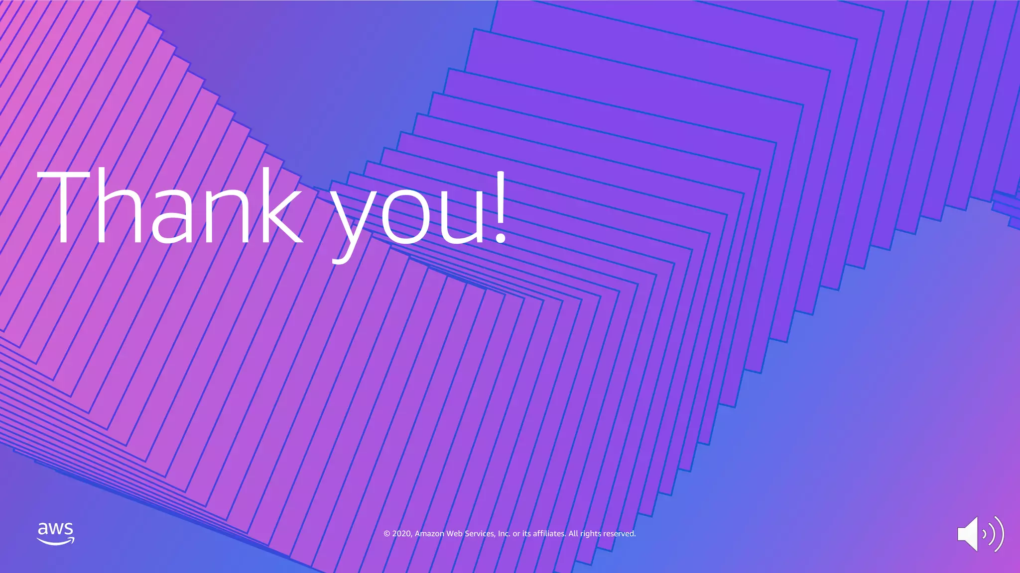 Thank you!
© 2020, Amazon Web Services, Inc. or its affiliates. All rights reserved.
 