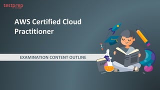AWS Certified Cloud
Practitioner
EXAMINATION CONTENT OUTLINE
C elcius Tan
 