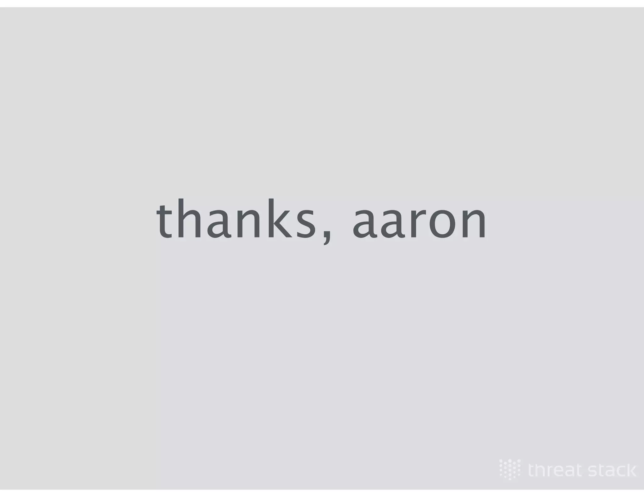 thanks, aaron
 