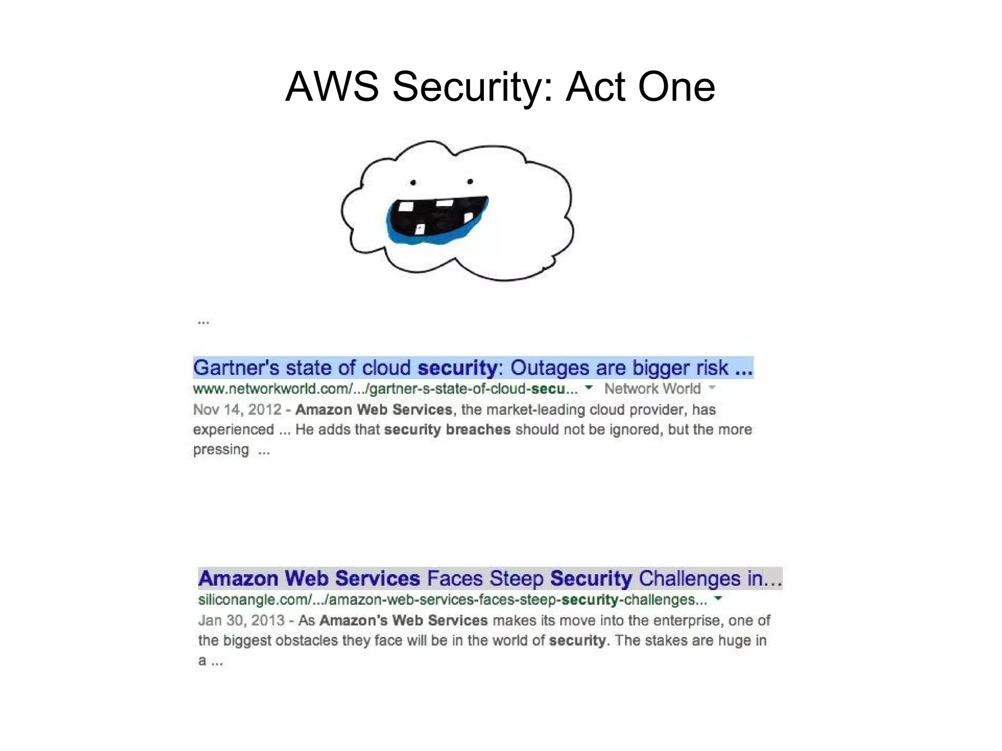 AWS Security: Act One
 