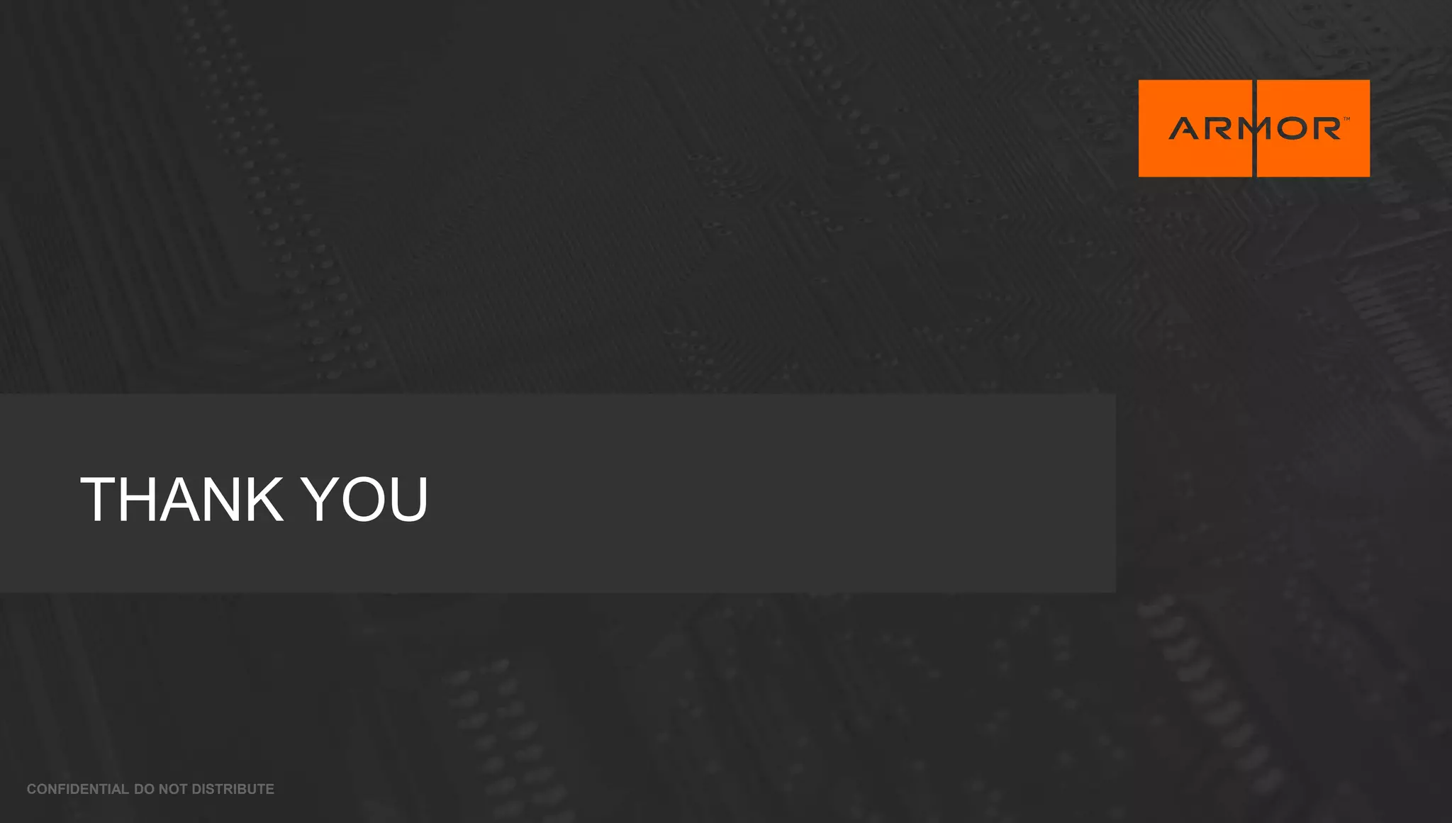 CONFIDENTIAL DO NOT DISTRIBUTE
THANK YOU
 