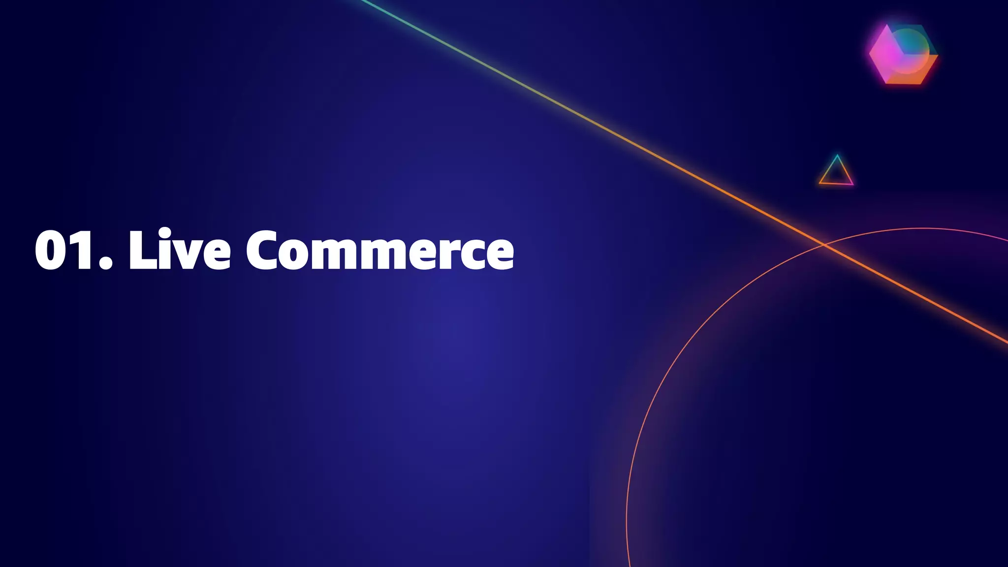 01. Live Commerce
 