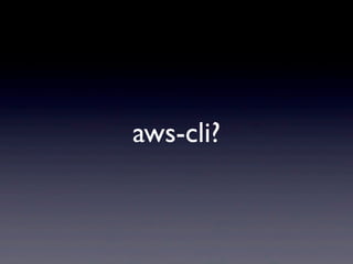 aws-cli?
 