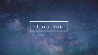 T h a n k Yo u
 