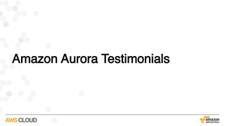 Amazon Aurora Testimonials
 
