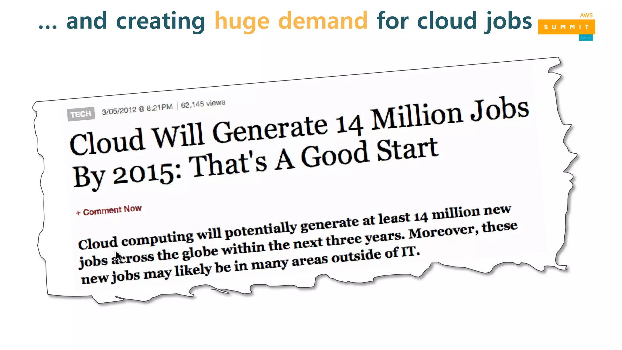 … and creating huge demand for cloud jobs
 