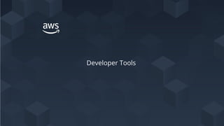 Developer Tools
 