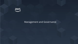 Management and Governance
 