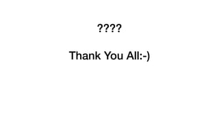 ????
Thank You All:-)
 