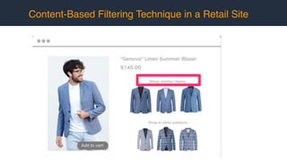 Content-Based Filtering Technique in a Retail Site
 