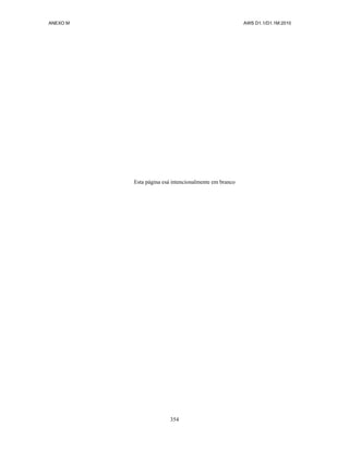 ANEXO M AWS D1.1/D1.1M:2010
354
Esta página esá intencionalmente em branco
 