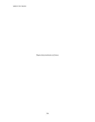 AWS D1.1/D1.1M:2010
396
Página intencionalmente em branco
 