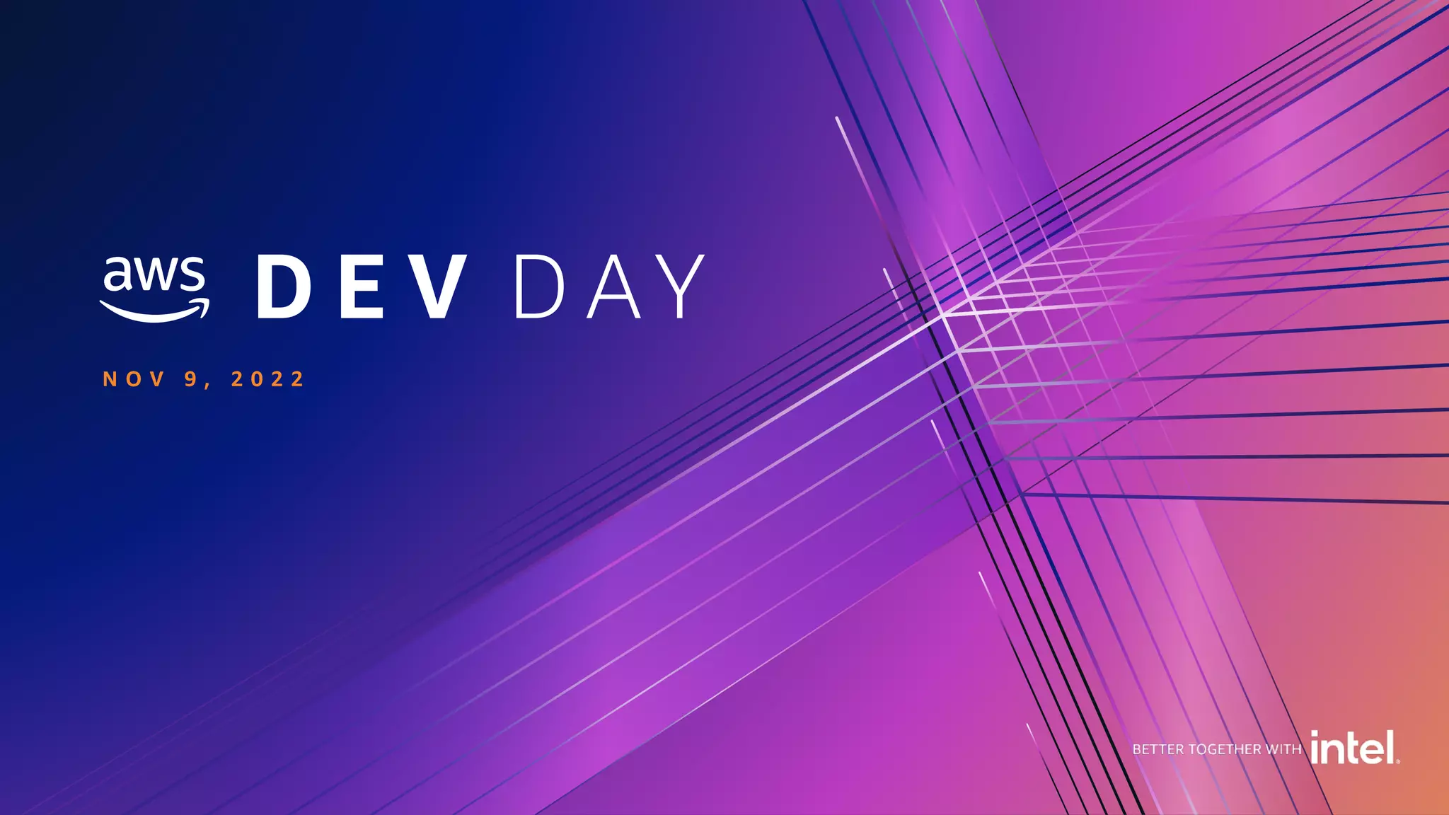 © 2022, Amazon Web Services, Inc. or its affiliates. All rights reserved.
D E V D AY
N O V 9 , 2 0 2 2
 