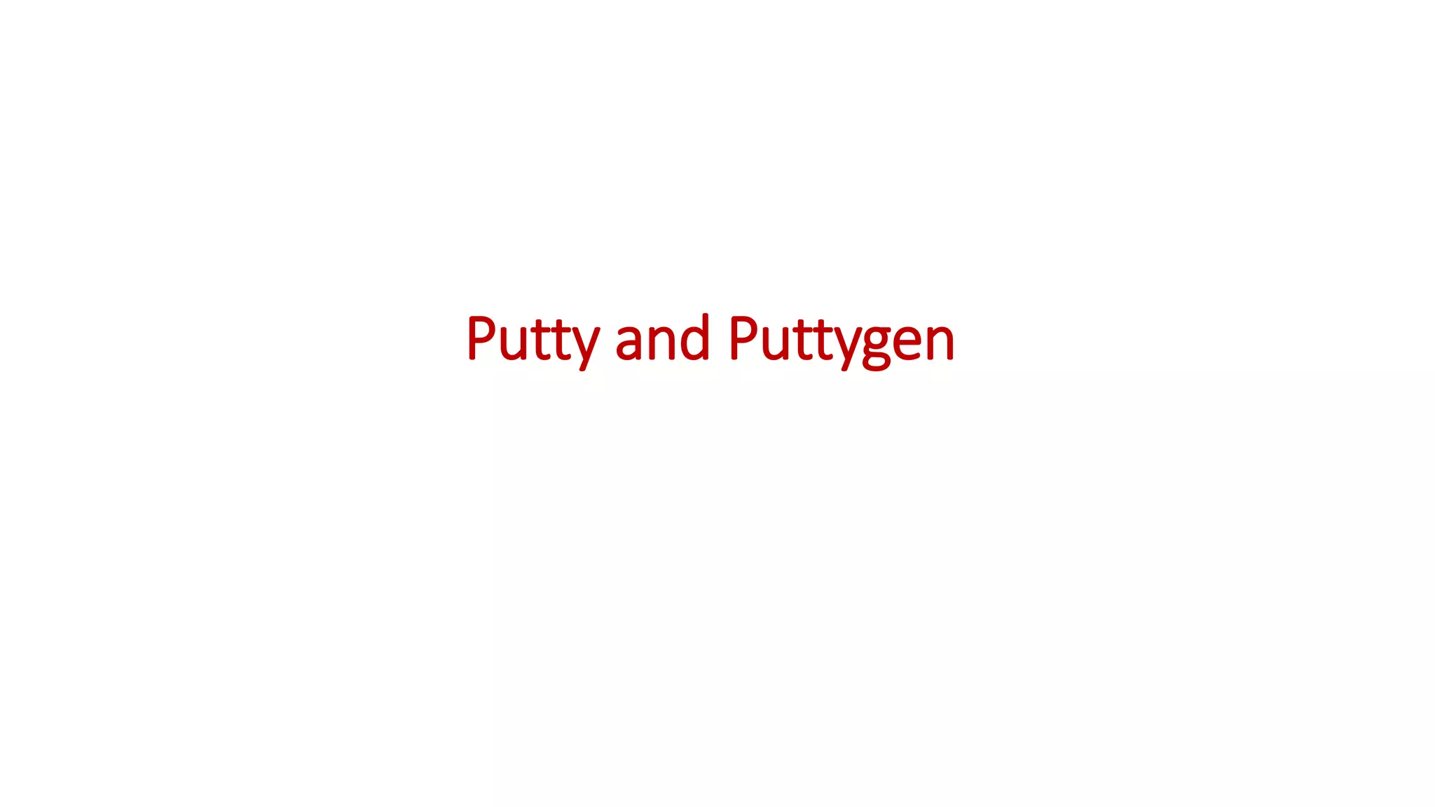 Putty and Puttygen
 
