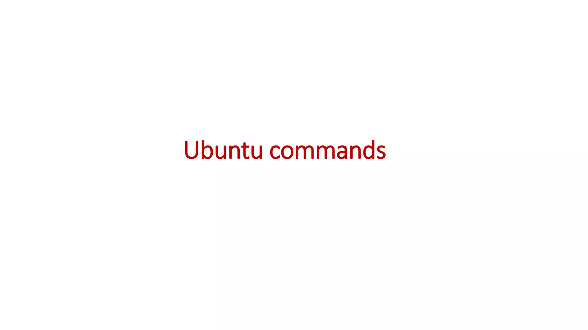 Ubuntu commands
 