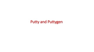 Putty and Puttygen
 