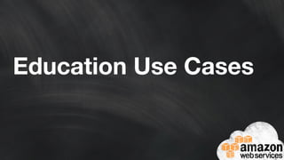 Education Use Cases 
 
