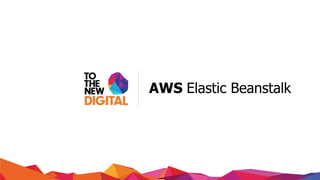 AWS Elastic Beanstalk
 