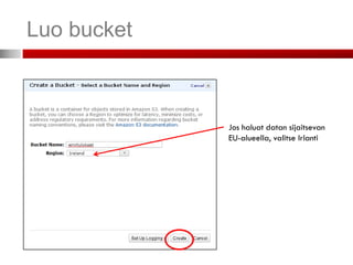 Luo bucket



             Jos haluat datan sijaitsevan
             EU-alueella, valitse Irlanti
 