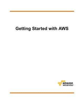 Getting Started with AWS
 