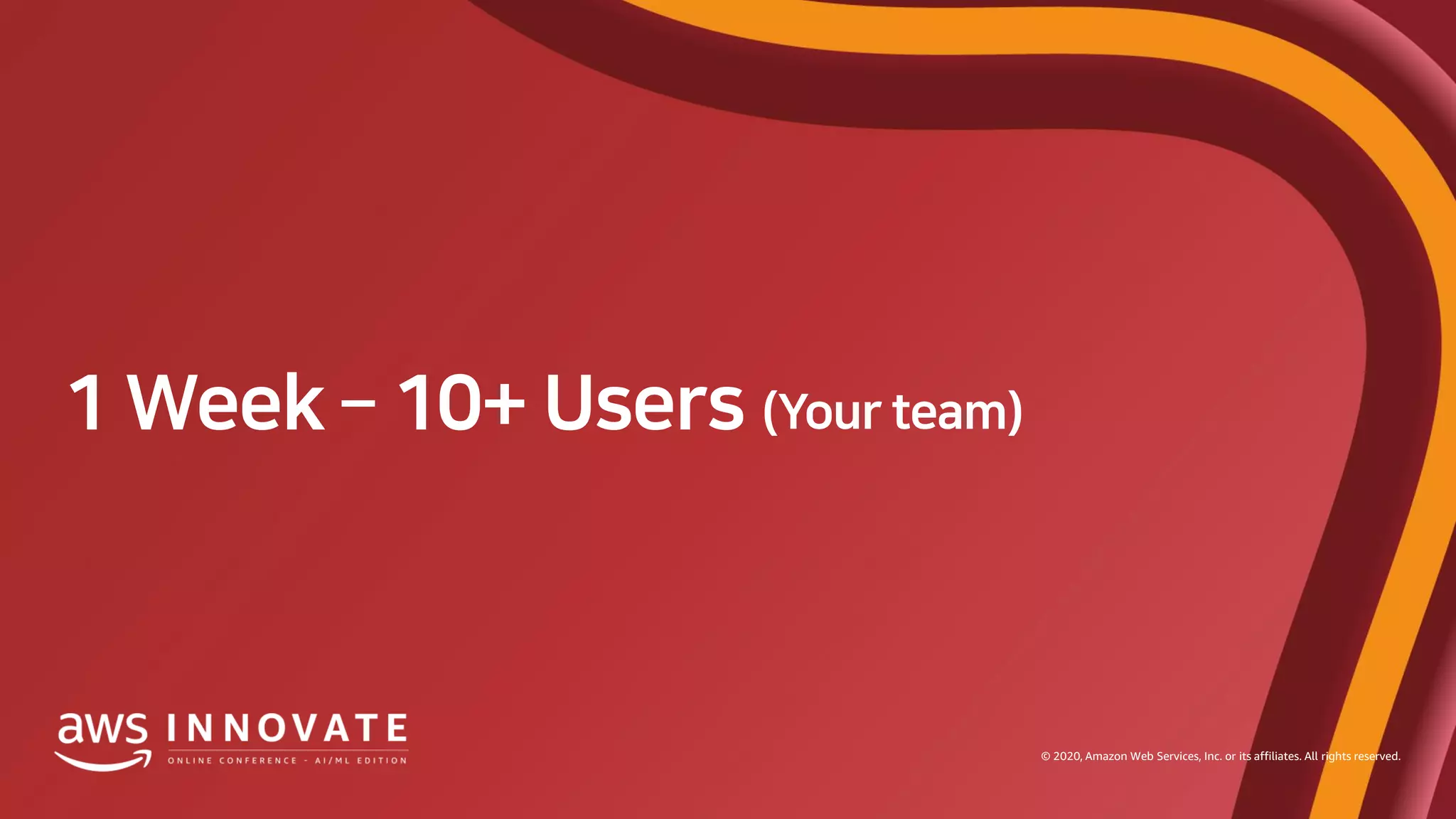 © 2020, Amazon Web Services, Inc. or its affiliates. All rights reserved.
 