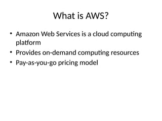 Comprehensive Introduction to AWS and Cloud Computing Fundamentals | PPTX