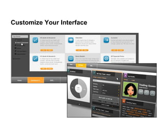 Customize Your Interface
 