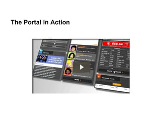 The Portal in Action
 