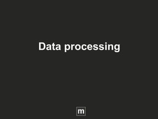 Data processing
 