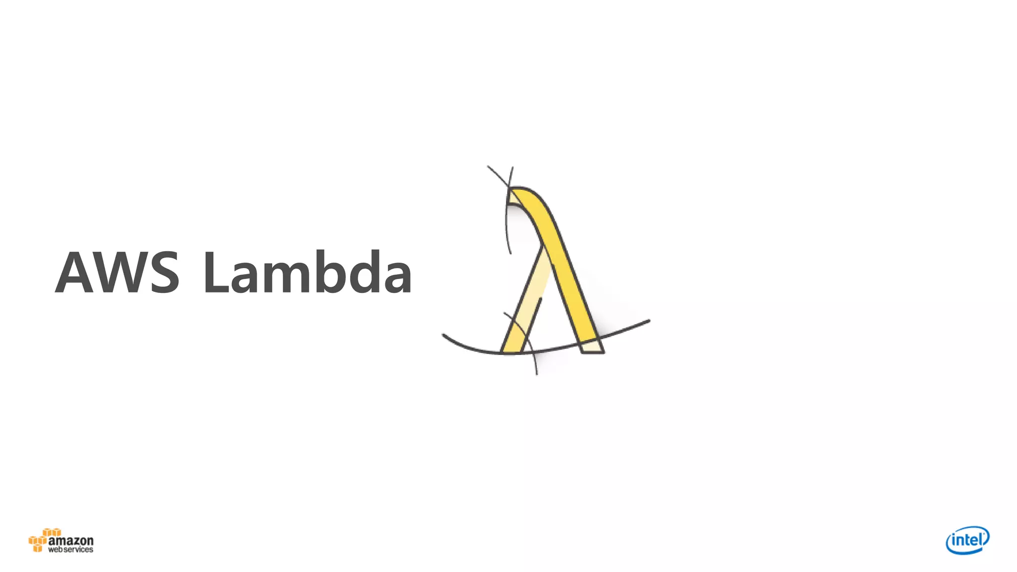 AWS Lambda
 