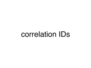 correlation IDs
 