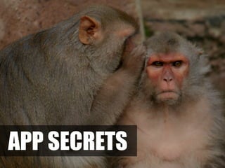 APP SECRETS
 