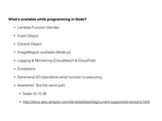 AWS Lambda Presentation (Tech Talk DC) | PDF