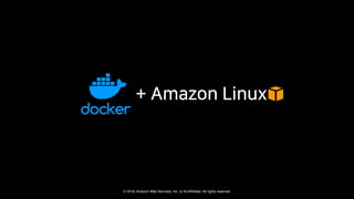 © 2018, Amazon Web Services, Inc. or Its Affiliates. All rights reserved.
 
