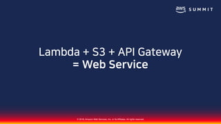 © 2018, Amazon Web Services, Inc. or Its Affiliates. All rights reserved.
 
 