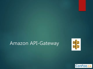 Amazon API-Gateway
 