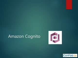 Amazon Cognito
 