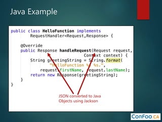 Java Example
JSON converted to Java
Objects using Jackson
 