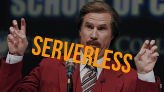 Serverless
 