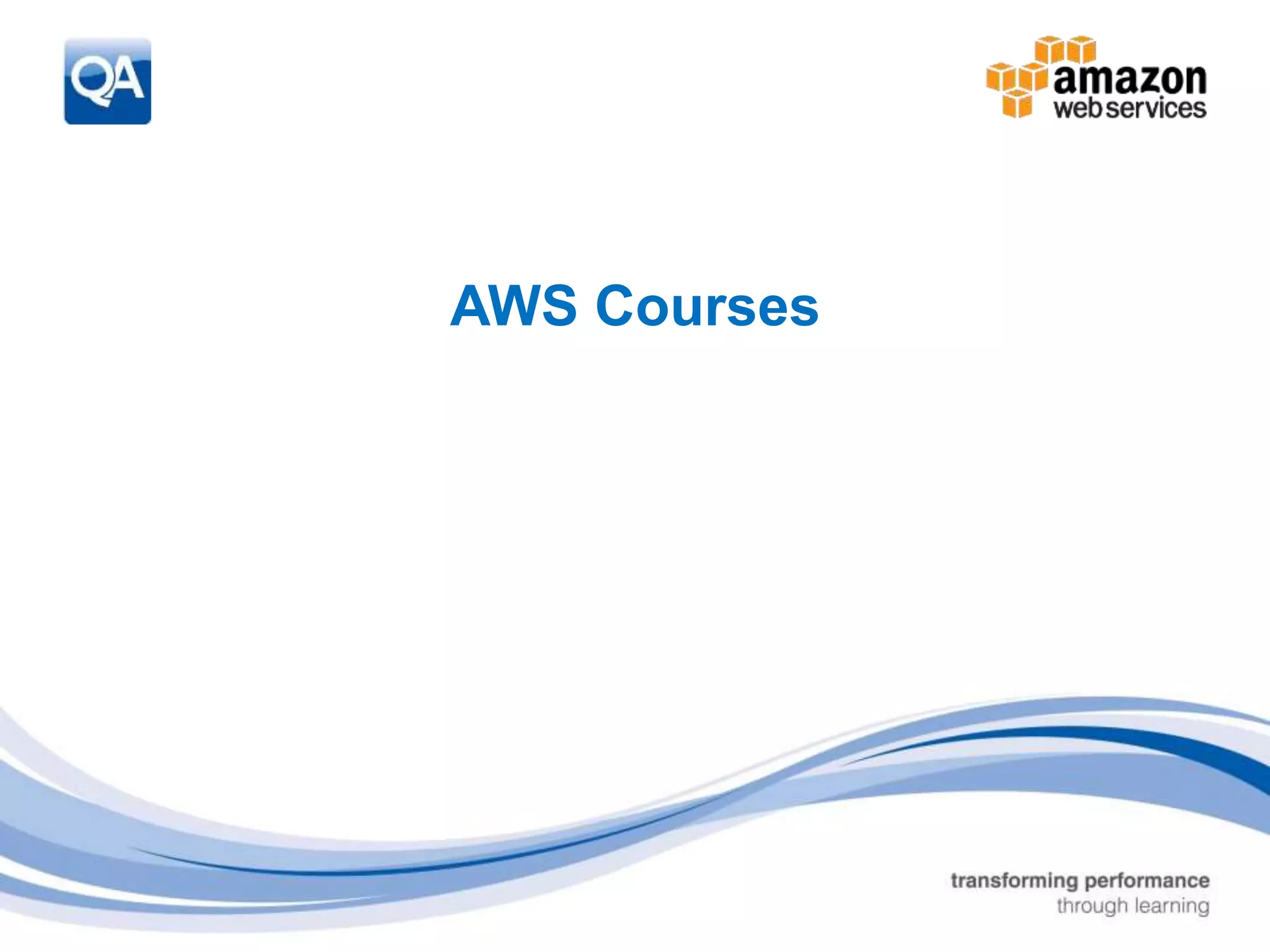 3 
AWS Courses 
 