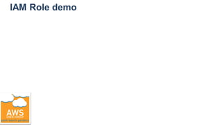 IAM Role demo
 