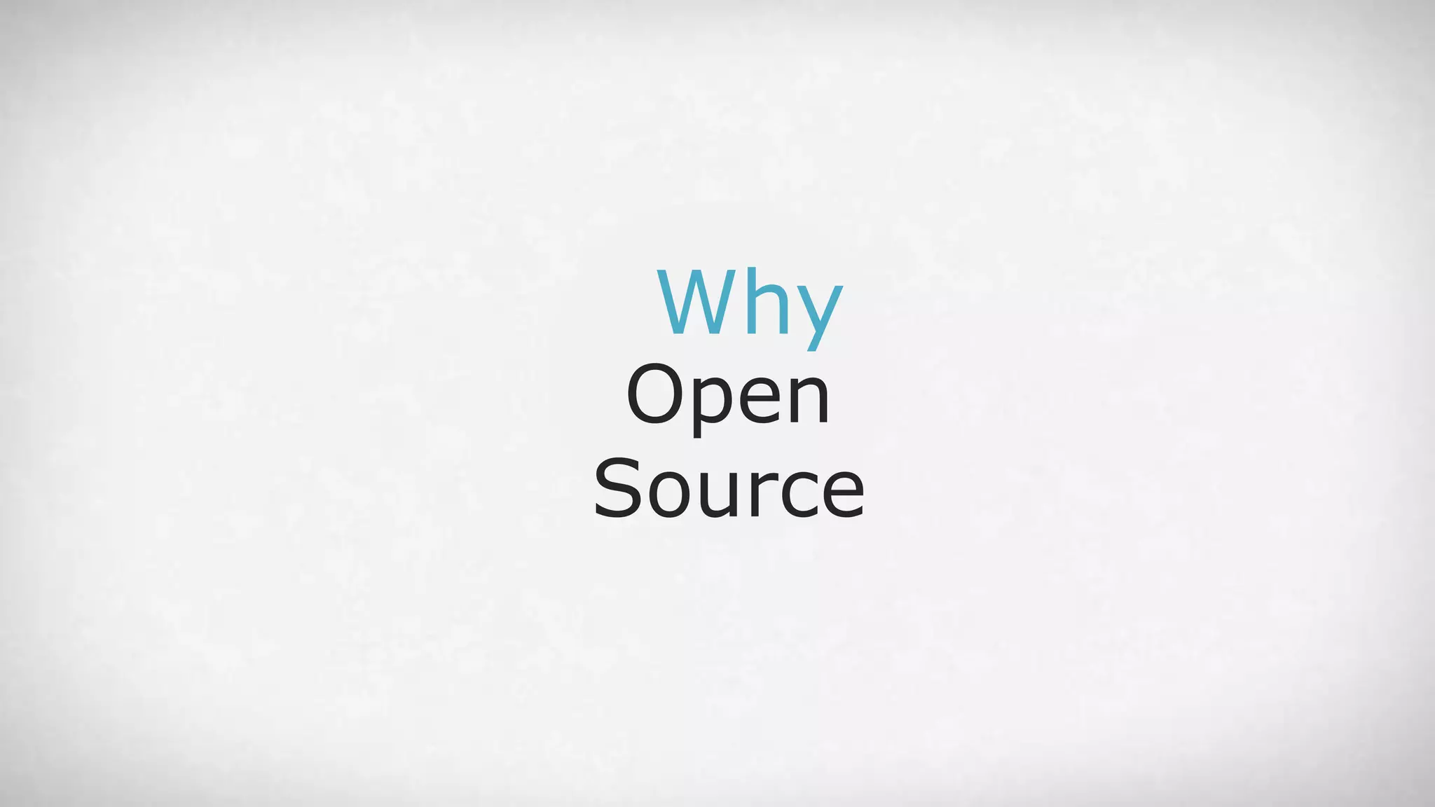Why Open Source 