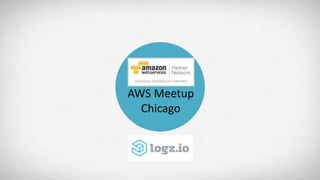 AWS Meetup
Chicago
 