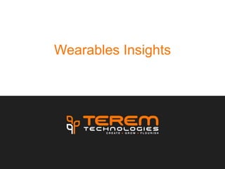 Wearables Insights
 