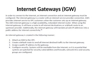 Internet Gateways (IGW)
 