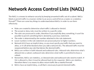 Network Access Control Lists (NACL)
 