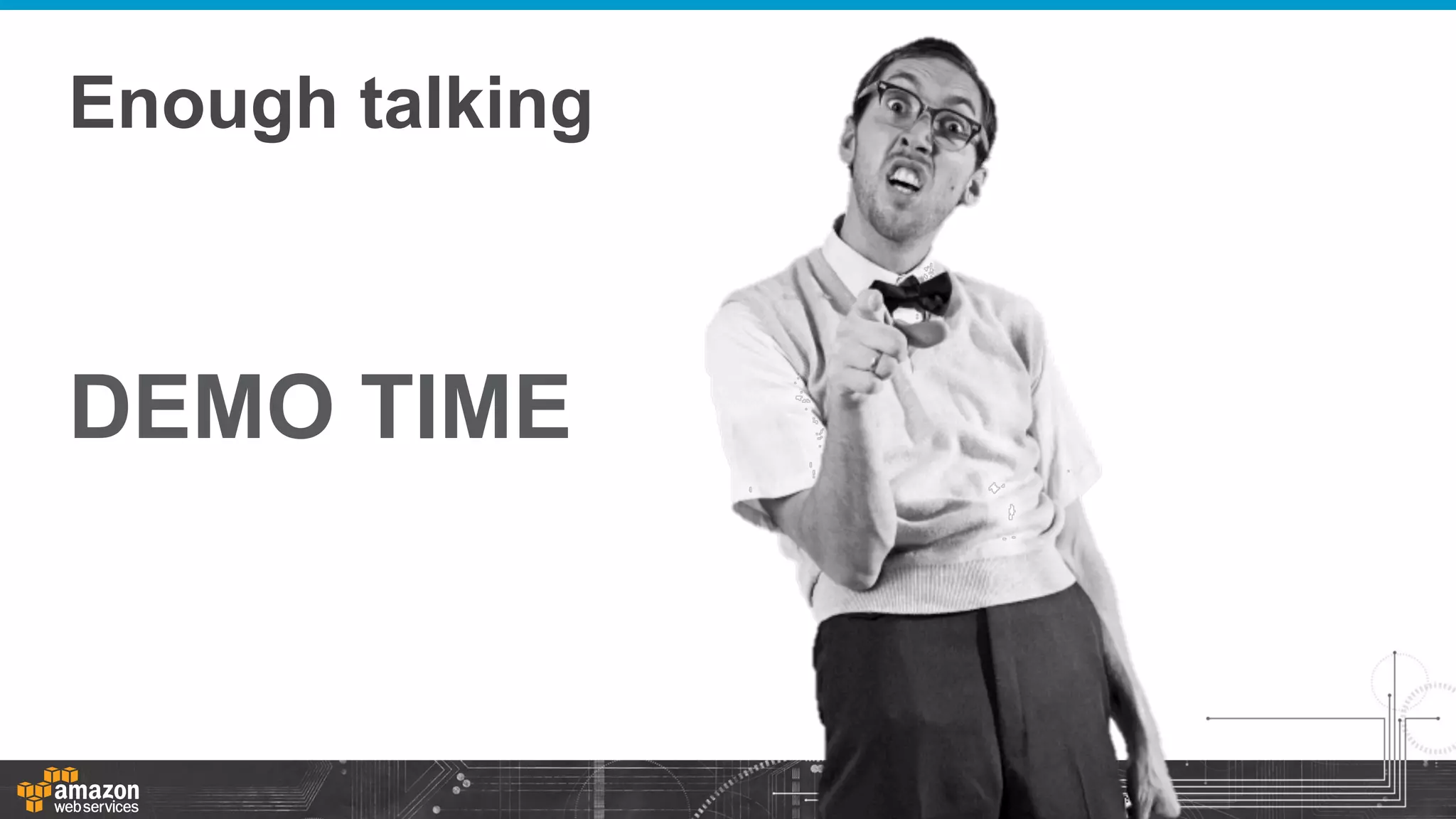 Enough talking

DEMO TIME

 